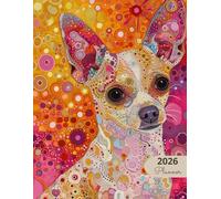 2026 Planner: Mosaic Dogs Chihuahua: Stylish Weekly and Monthly Organization
