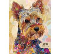 2026 Planner: Mosaic Dogs Yorkshire Terrier: Stylish Weekly and Monthly Organization
