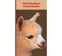 2026 Pocket Calendar: Beautiful Chilean Baby Alpaca Cover, 1-Year Monthly Planner, phone index, important dates list, and notes pages, Part of the Animals of Chile Collection