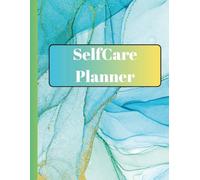 2026 Self Care Planner Wellness & Mindfulness Calendar for Daily Reflection, Gratitude, and Personal Growth: Track habits, moods, and self-love goals all year long