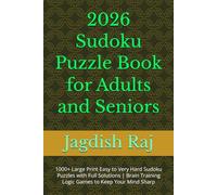 2026 Sudoku Puzzle Book for Adults and Seniors: 1000+ Large Print Easy to Very Hard Sudoku Puzzles with Full Solutions | Brain Training Logic Games to Keep Your Mind Sharp