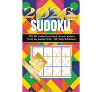 2026 Sudoku Puzzle Book to go: Sudoku Puzzles great for Adults and Senior's wanting a light challenge | Calm Your Mind, Relax, and Focus on the go ... x 8 | 155 Pages | 100+ Puzzles with Solutions