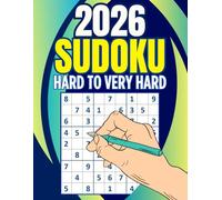 2026 SUDOKU PUZZLES: Hard to Very Hard Sudoku Puzzles with full Solutions | Suduko Books for Adults 2026 | Train Your Brain and Relax