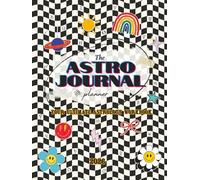 2026 The Astro Journal & Planner: Your Ultimate Astrology Workbook: School Edition: August 22, 2025 to December 31, 2026