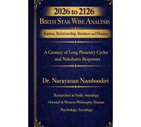 2026 to 2126 Birth Star Wise Analysis; Karma, Relationship, Business and Finance: Karma, Relationship, Business and Finance