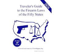 2026 Traveler's Guide to the Firearm Laws of the Fifty States