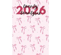 2026 - Twenty Twenty Six Light Pink Aesthetic Planner: Chic Bow-Accented Writing Companion with 366 Lined Pages for Ideas, Journaling, Planning & Everyday Notes