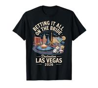 2026 Vegas Bachelorette Party Destination Bride Demoiselle d'honneur T-Shirt