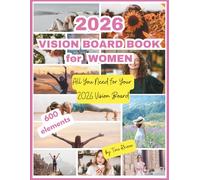 2026 Vision Board Book for Women: Clip Art Collection, 550+ Pictures, Quotes and Words, Vision Board Supplies for Women to Manifest Their Dreams & Desires