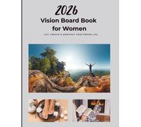 2026 Vision Board Book for Women: Cut, Create & Manifest Your Dream Life with Inspiring Images for Goals, Self-Care, Abundance & More