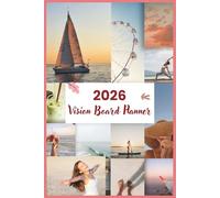 2026 Vision Board Clip Art Book: 600+ Inspiring Pictures, Quotes, Words, and Positive Affirmations for Manifestation, Goal Setting, and Positive Energy to Create Dream Boards for Women and Men