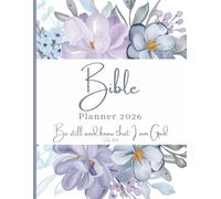 2026 Weekly And Monthly Planner, Bible Verse Cover, Psalm 46:10: Beautiful Floral Cover: Personal Organiser, Includes Yearly Overviews, Monthly Calendars, Weekly Spreads with Goal Tracking