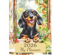 2026 Weekly Monthly Planner | Cottagecore Dachshund Edition: Time Management With Separate Page For Every Month & Week | 135 Pages | Large 8.5x11 ... Lovers Or Family For Birthday Or Christmas