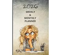 2026 Weekly & Monthly Planner: Desk girl | with Holidays | notes | 137 pages