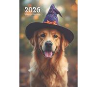 2026 Weekly Planner: Magical Witch Golden Retriever Dog Inspired Journal with Positive Affirmations