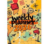 2026 weekly planner: Organize Your Life, Track Goals - Perfect for Students, Professionals & Dreamers | gift for girl , friends , family members