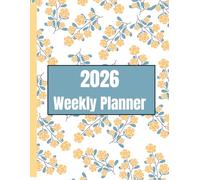 2026 Weekly Planner with Vision & Goals Sheet. Self-Care & Time Management