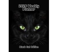 2026 Weekly Plannner: Black Cat Edition; 8.5x11" size; 150 pages; monthly calendars plus weekly organizer and notes pages; cat themed