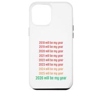 2026 Will Be My Year Funny New Year 2026 Coque pour iPhone 12 Pro Max