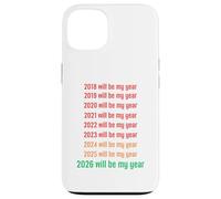 2026 Will Be My Year Funny New Year 2026 Coque pour iPhone 13