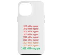 2026 Will Be My Year Funny New Year 2026 Coque pour iPhone 13 Pro Max