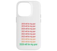 2026 Will Be My Year Funny New Year 2026 Coque pour iPhone 14 Pro