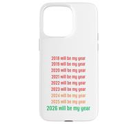 2026 Will Be My Year Funny New Year 2026 Coque pour iPhone 15 Pro Max