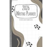2026 Writing Planner: Your personal writing journal to track your writing & editing progress while keeping yourself on course to hit publishing goals
