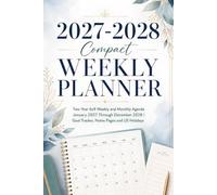 2027-2028 Compact Weekly Planner: Two-Year 6x9 Weekly and Monthly Agenda January 2027 Through December 2028 | Goal Tracker, Notes Pages and US Holidays