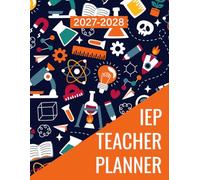 2027-2028 IEP Teacher Planner: Keep Track Everything of Your Special Students’ Academic Annual Planning Organizer Record Book. (Volume 1)