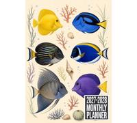 2027-2028 Monthly Planner: Surgeonfish tang fish Cover Two-Year Calendar Organizer with Monthly Goals, To-Do Lists, Notes, Vision Board and Contacts