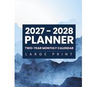 2027-2028 Planner: Two-Year Large Print Monthly Calendar and Organizer for Seniors, Visually Impaired | Agenda for Planning and Scheduling ... | January 2027 to December 2028 | Low Vision