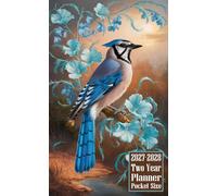 2027-2028 Two Year Planner Pocket Size: Blue Jay Bird Themed Cover 2 Page Spreads With Monthly Calendar Grids 24 Months Organizer Notes