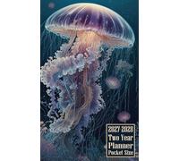 2027-2028 Two Year Planner Pocket Size: Jellyfish Marine Creature Themed Cover 2 Page Spreads With Monthly Calendar Grids 24 Months Organizer Notes