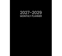 2027-2029 Monthly Planner: 3 Year Calendar from January 2027 to December 2029 - Two Pages per Month || 36 Months Schedule Organizer with Holidays & Inspirational Quotes || Large Size - Black Cover