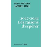 2027 - 2032. Les raisons d'espérer - Jacques Attali - Flammarion - ebook (ePub) - Essai