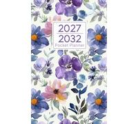 2027-2032 Pocket Planner: 6-Year Monday Start Compact Organiser with Contacts, Important Dates, Birthday Log, Goals, Monthly Pages and Notes