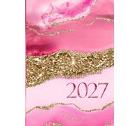 2027: A4 Appointments Diary Page A Day Calendar Year Planner Beautiful Pink Agate Design Cover