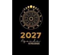 2027 Agenda Astrologique: SEMAINE avec Transits Planétaires, Éclipses, Mercure Rétrograde, Planètes Rétrogrades et Phases Lunaires - IDÉE CADEAU DE NOËL