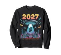 2027 Année Tout Change Premier Contact Alien Sweatshirt