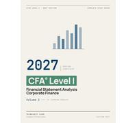 2027 CFA Level 1 - Financial Statement Analysis & Corporate Finance: Complete Study Guide - Volume 2