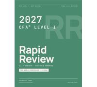 2027 CFA Level 1 Rapid Review: High-Yield Formula Sheets & Summary Notes for All 10 Topics | Final-Weeks Revision Study Guide