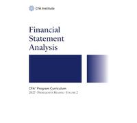 2027 CFA® Program Prerequisite Reading Volume 2: Financial Statement Analysis