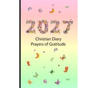 2027 Christian Diary with Prayers of Gratitude: UK 6" x 9" Planner, A Week to View, Weekly Prayers of Thankfulness, Space for To Do Lists, Reminders & Plans (Pink)