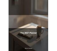 2027 Daily Planner Organizer: Goals, Schedules & Notes for the Year Ahead