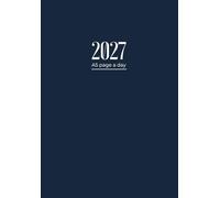 2027 Diary A5 Page A Day: One Page Per Day To View Dated From Jan 2027 To Dec 2027 | Perfect For Appointments, Reminders, Scheduling ... Dark Blue Cover Design
