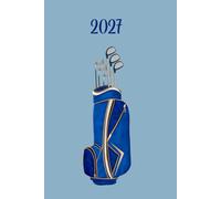 2027 Diary and Golf Scorecard Log Book: Gift for golfers to keep track of scores & important dates such as competitions or golfing days