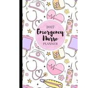 2027 Emergency Nurse Planner: Weekly Monthly Calendar Agenda | Emergency Nurses W mergency Nurses Day Appreciation | Thank You Gifts for ER Room Staff, Coworker, Employees, Women