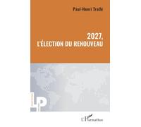 2027, l’élection du renouveau
