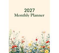 2027 Monthly Planner: 12 Months of Organization with Inspirational Quotes, Goals, Notes, and U.S. Holidays (January-December 2027)